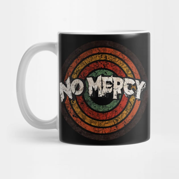 No Mercy vintage design on top by agusantypo